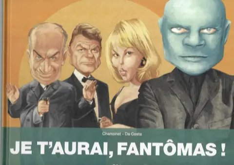 Je t'aurai, Fantômas !