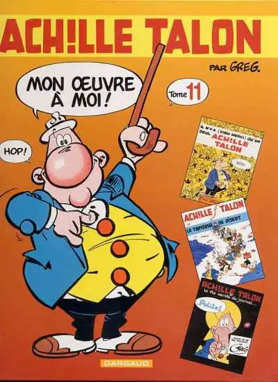 Achille Talon Mon œuvre à moi ! Tome 11