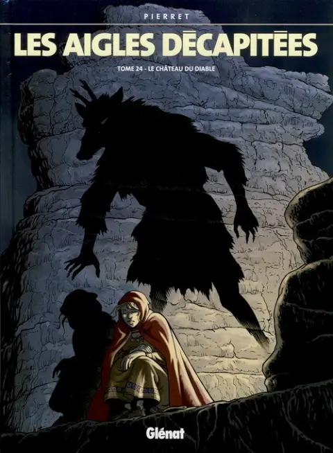 Les Aigles décapitées Tome 24 Le Château du diable