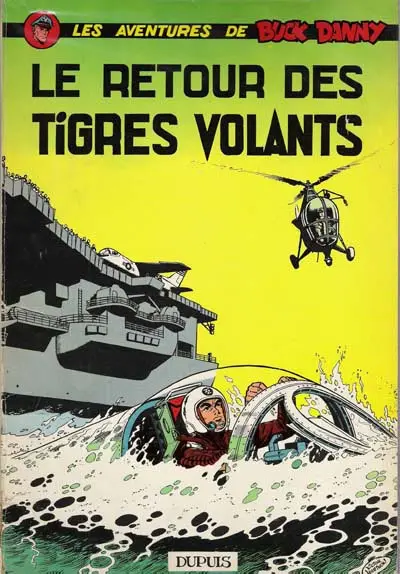Buck Danny Tome 26 Le retour des Tigres Volants