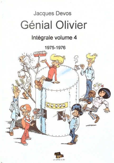 Couverture de l'album M. Rectitude et Génial Olivier Volume 4 1975-1976