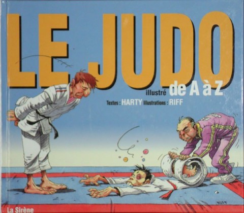 Couverture de l'album de A à Z Le Judo illustré de A à Z