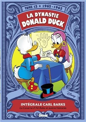 Couverture de l'album La Dynastie Donald Duck Tome 13 La Caverne d'Ali Baba et autres histoires (1962 - 1963)
