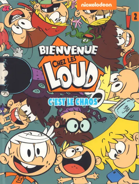 Bienvenue chez les Loud Tome 2 C'est le chaos