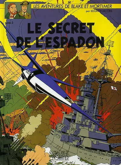 Couverture de l'album Blake et Mortimer Tome 3 Le Secret de l'Espadon - Tome 3