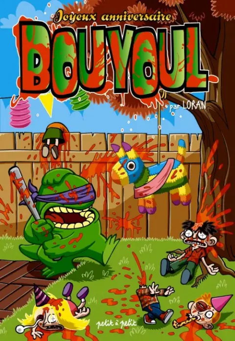 Les aventures de Bouyoul Tome 3 Joyeux Anniversaire Bouyoul