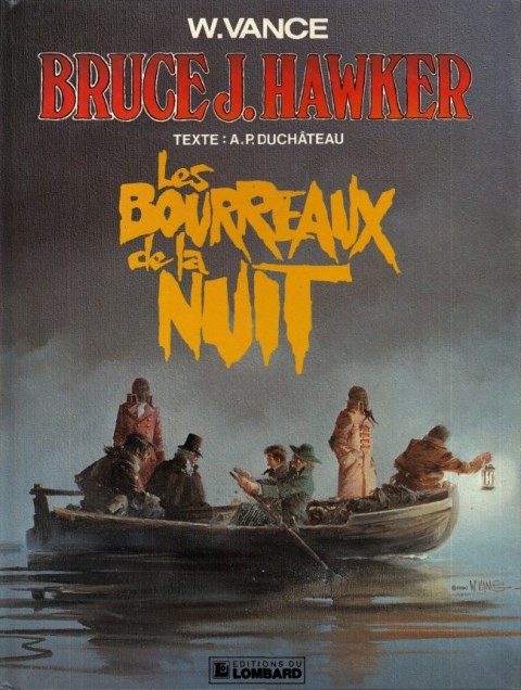 Couverture de l'album Bruce J. Hawker Tome 6 Les bourreaux de la nuit