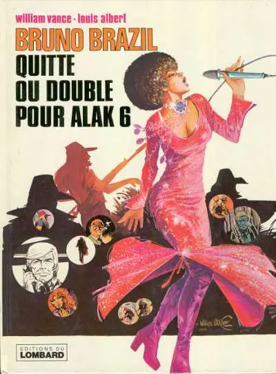 Bruno Brazil Tome 9 Quitte ou double pour Alak 6