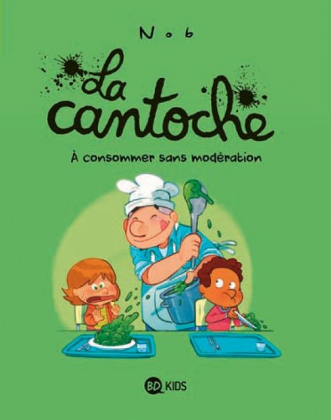 Couverture de l'album La Cantoche Tome 3 À consommer sans modération