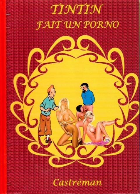 Tintin - Pastiches pour Adultes Tintin fait un porno