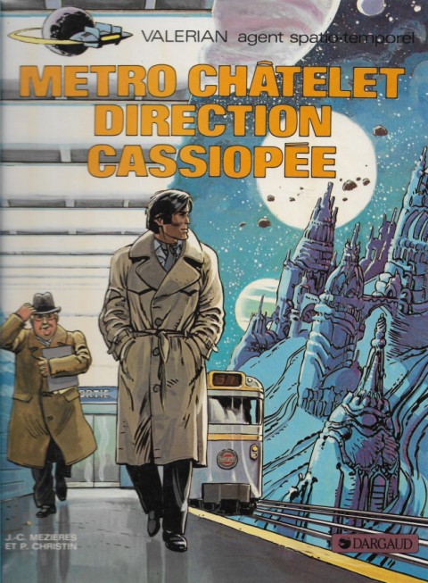 Couverture de l'album Valérian Tome 9 Métro Châtelet direction Cassiopée