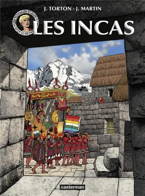 Les Voyages d'Alix Tome 25 Les Incas