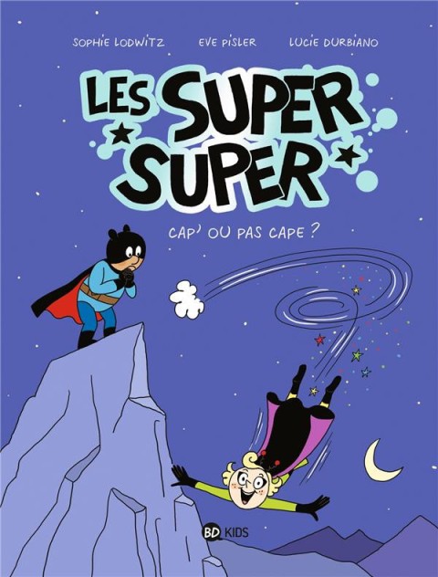 Couverture de l'album Les Super super Tome 9 Cap' ou pas cape ?