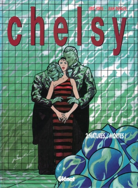 Chelsy Tome 2 Natures... mortes !
