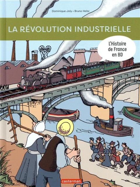 Couverture de l'album L'Histoire de France en BD Tome 11 La révolution industrielle