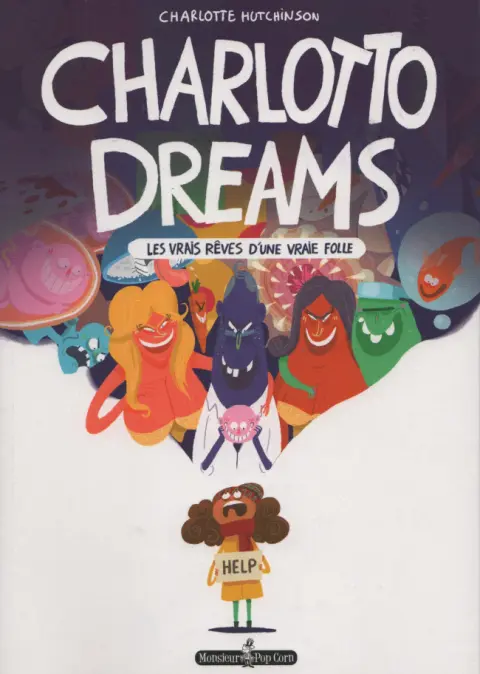 Charlotto Dreams Les vrais rêves d'une vraie folle