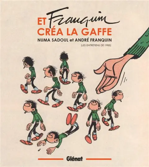 Et Franquin créa la gaffe (Les entretiens de 1985)