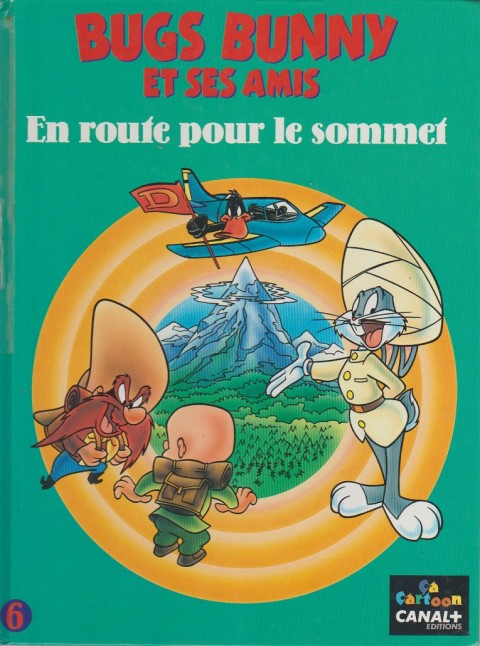 Couverture de l'album Bugs Bunny et ses amis Tome 6 En route pour le sommet