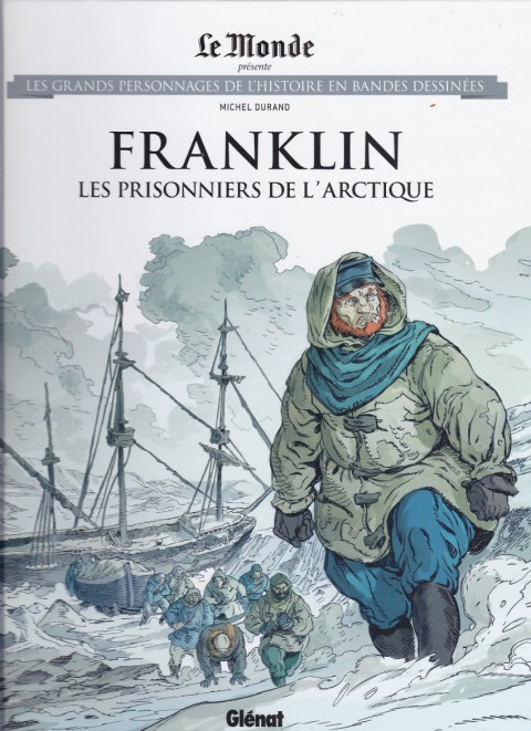 Les grands personnages de l'Histoire en bandes dessinées Tome 99 Franklin, les prisonniers de l'Arctique
