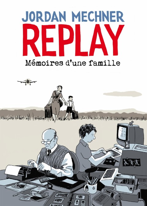 Couverture de l'album Replay Mémoires d'une famille