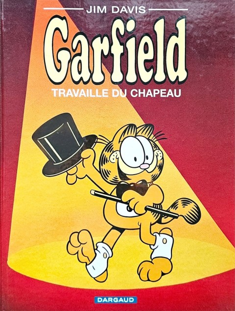 Couverture de l'album Garfield Tome 19 Garfield travaille du chapeau