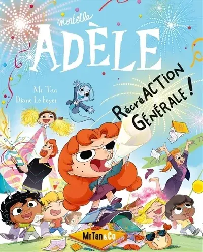 Mortelle Adèle Tome 21 RécréAction générale !