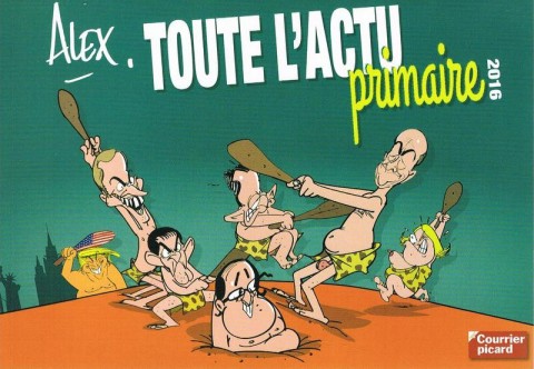 Alex - Dessins de presse Toute l'actu primaire 2016