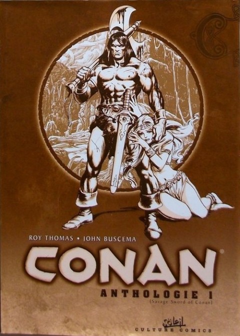 Conan anthologie <small>(Savage Sword of Conan)</small> 1