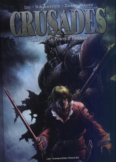 Crusades Tome 2 La porte d'Hermès