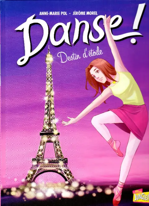 Danse ! Tome 5 Destin d'étoile