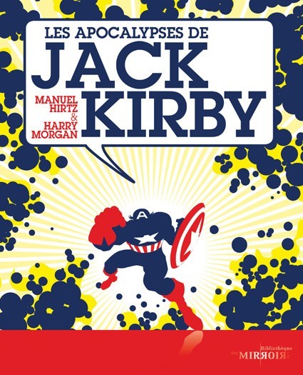 Couverture de l'album La Bibliothèque des miroirs - BD Tome 1 Les apocalypses de Jack Kirby