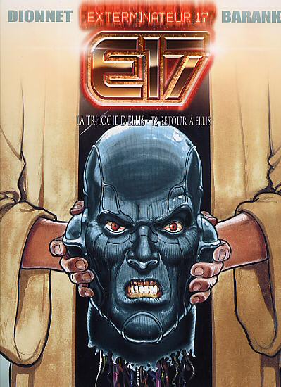 Couverture de l'album Exterminateur 17 La trilogie d'Ellis Tome 2 Retour à Ellis