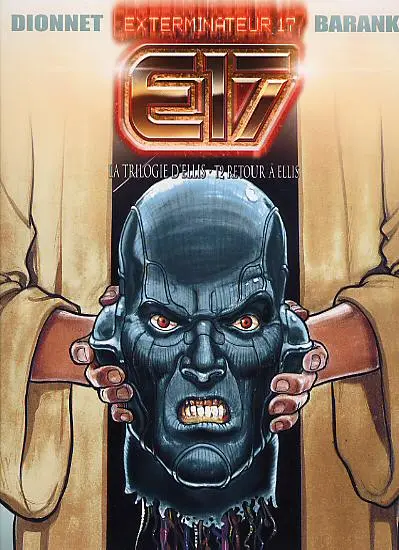 Exterminateur 17 La trilogie d'Ellis Tome 2 Retour à Ellis
