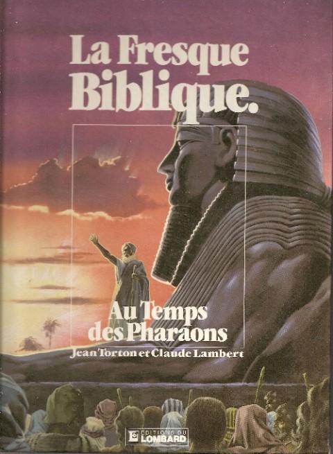 Couverture de l'album La fresque biblique Tome 2 Au temps des pharaons