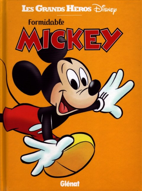 Couverture de l'album Les Grands Héros Disney Tome 2 Formidable Mickey