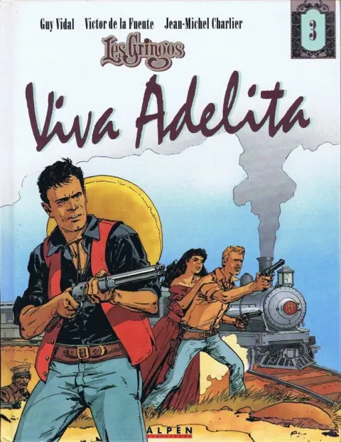 Les Gringos Tome 3 Viva Adelita