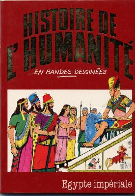 Couverture de l'album Histoire de l'humanité en bandes dessinées Tome 4 Egypte impériale