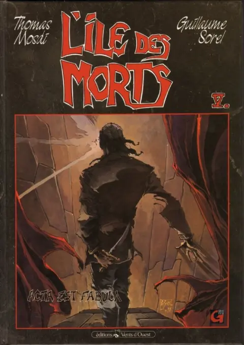 L'Île des morts Tome 5 Acta est fabula