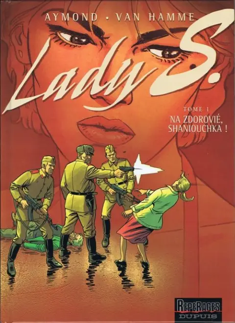Lady S. Tome 1 Na zdorovié, Shaniouchka !