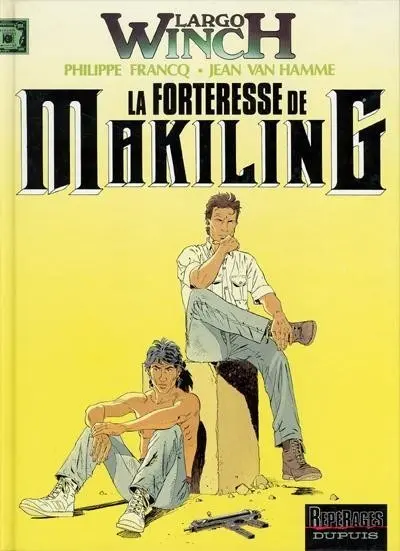 Largo Winch Tome 7 La forteresse de Makiling