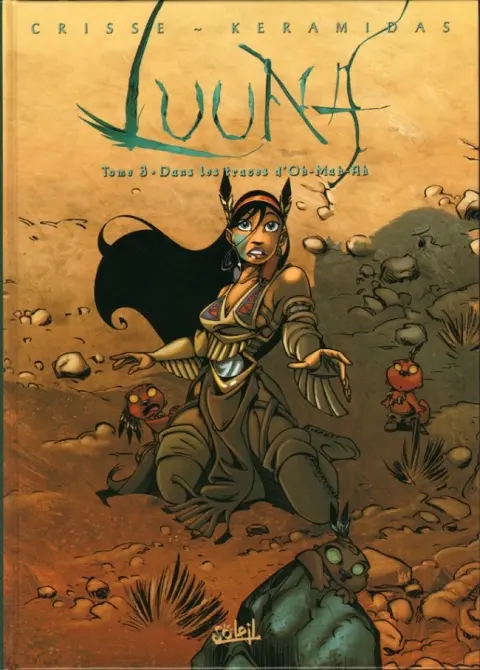 Luuna Tome 3 Dans les traces d'Oh-Mah-Ah