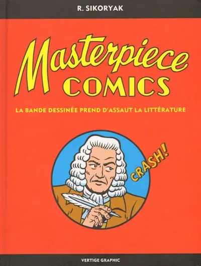 Masterpiece Comics La bande dessinée prend d'assaut la littérature