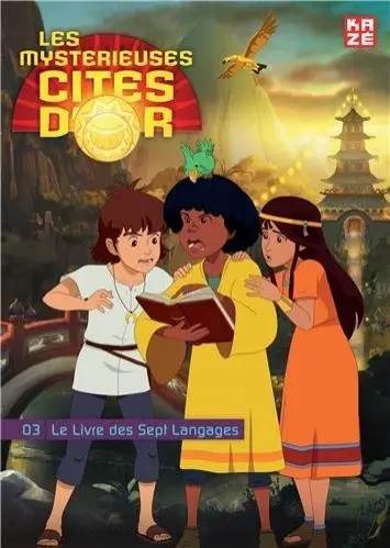 Les Mystérieuses Cités d'or Saison 2 03 Le Livre des Sept Langages