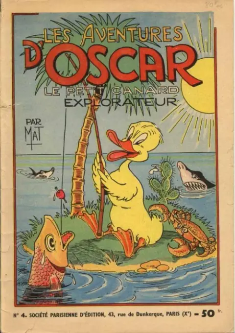 Oscar le petit canard Tome 4 Oscar le petit canard explorateur