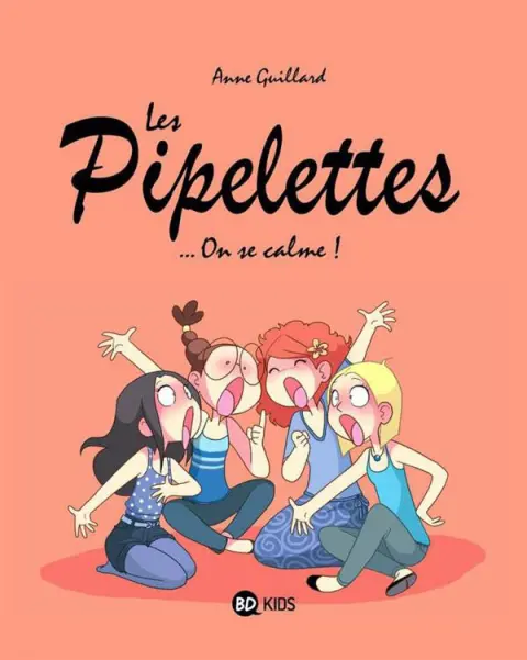 Les Pipelettes Tome 2 On se calme !