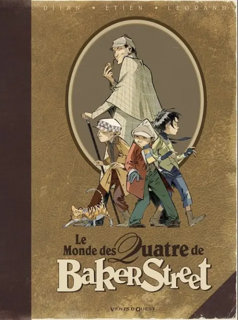 Les Quatre de Baker Street Le monde des Quatre de Baker Street