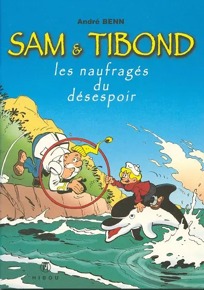 Sam & Tibond Les naufragés du désespoir