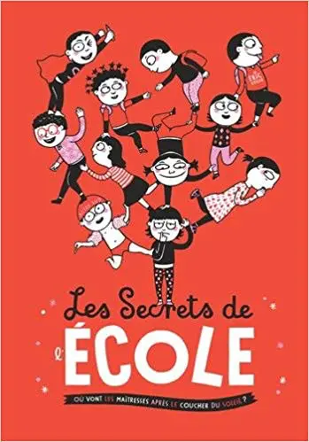 Les secrets de l'école Où vont les maîtresses après le coucher du soleil ?