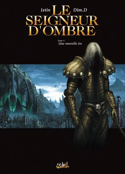 Le Seigneur d'ombre Tome 4 Une nouvelle ère