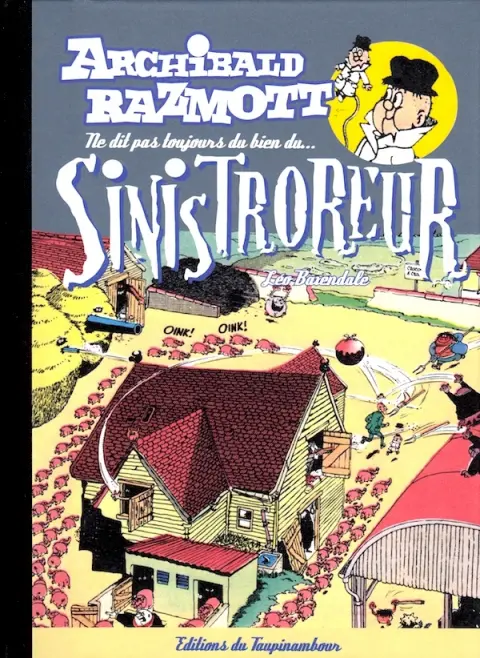 Archibald Razmott Tome 5 Archibald Razmott ne dit pas toujours du bien du... Sinistroreur